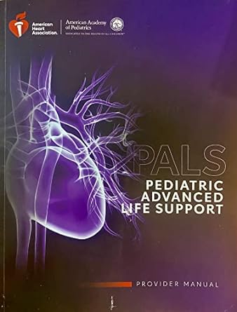 #8224 Pediatric Advanced Life Support Provider (PALS) course on Tuesday February 4 and Wednesday February 5, 2025 from 9:30 am to 5:30 pm both days Online Hot Sale